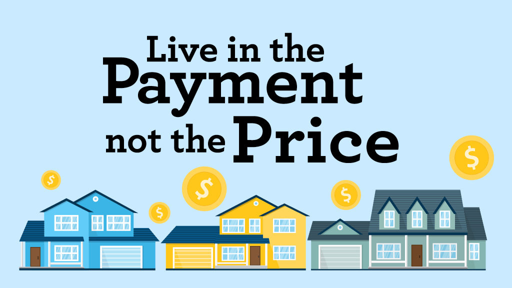Live in the Payment not the Price